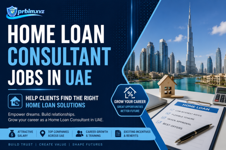 Home Loan Consultant Jobs in UAE