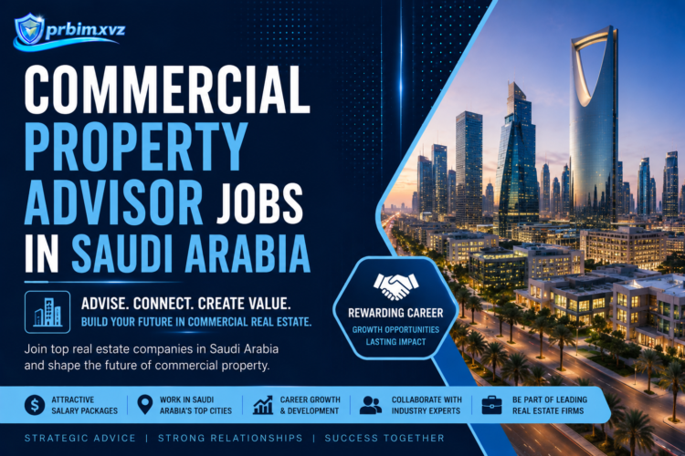 Commercial Property Advisor Jobs in Saudi Arabia